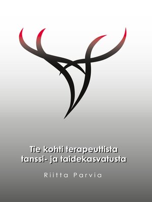 cover image of Tie kohti terapeuttista tanssi- ja taidekasvatusta